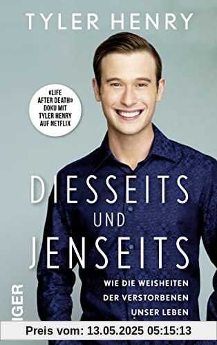 Diesseits und Jenseits: Wie die Weisheiten der Verstorbenen unser Leben transformieren | Das Buch zur Netflix-Serie Life After Death Diesseits und Jenseits: Wie die Weisheiten der Verstorbenen unser Leben transformieren | Das Buch zur Netflix-Serie Life After Death