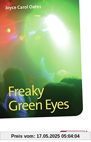 Diesterwegs Neusprachliche Bibliothek - Englische Abteilung / Übergangsstufe: Diesterwegs Neusprachliche Bibliothek - Englische Abteilung: Freaky Green Eyes: Textbook