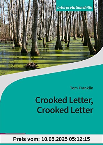 Diesterwegs Neusprachliche Bibliothek - Englische Abteilung: Crooked Letter, Crooked Letter: Interpretationshilfe Diesterwegs Neusprachliche Bibliothek - Englische Abteilung: Crooked Letter, Crooked Letter: Interpretationshilfe