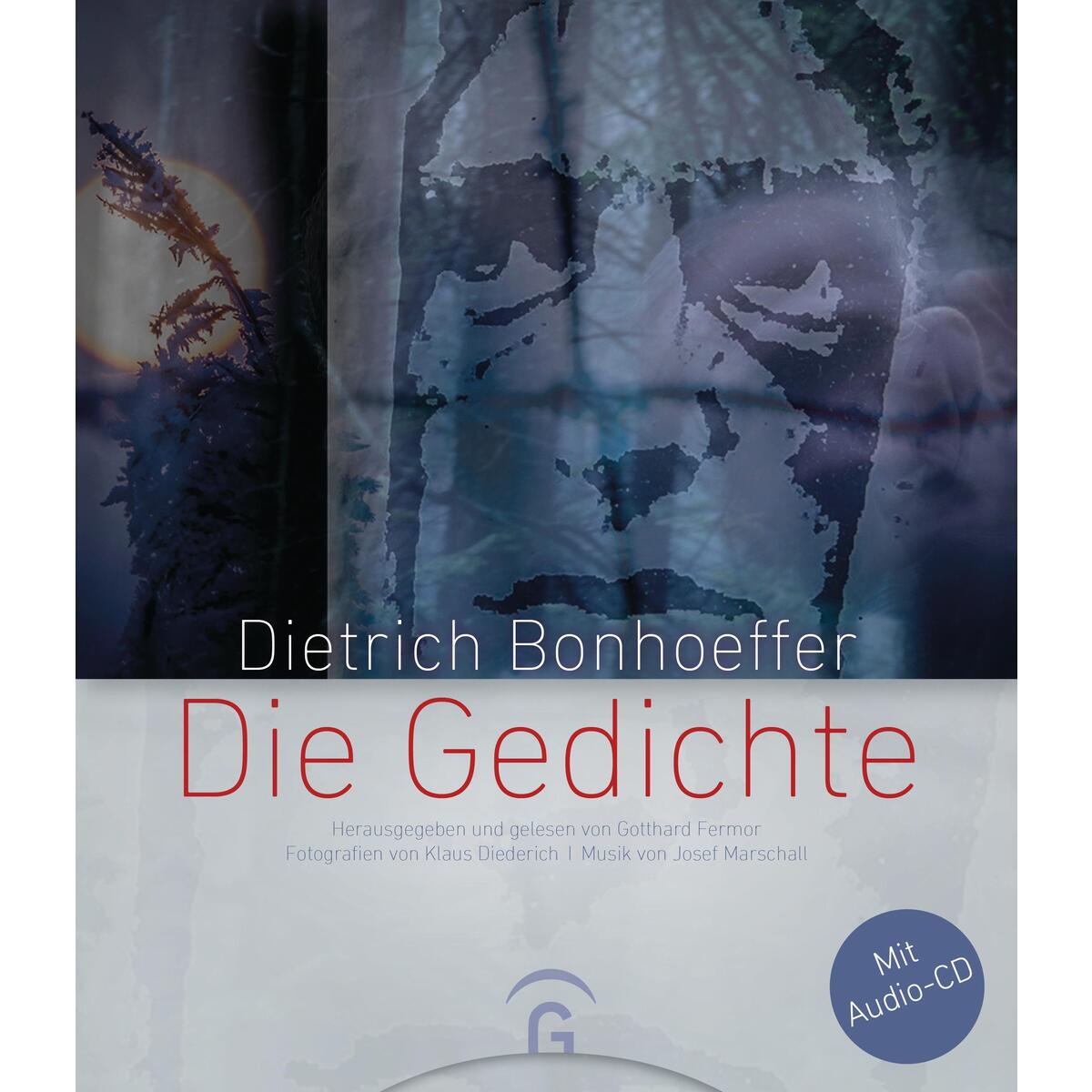 Dietrich Bonhoeffer - Die Gedichte von Guetersloher Verlagshaus