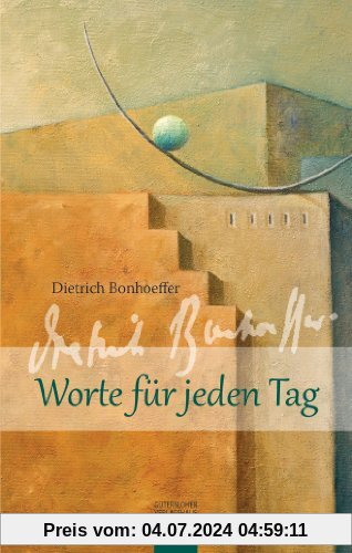 Dietrich Bonhoeffer. Worte für jeden Tag