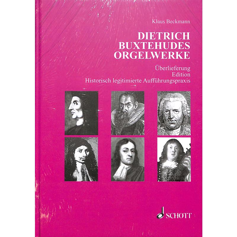 Dietrich Buxtehudes Orgelwerke Dietrich Buxtehudes Orgelwerke