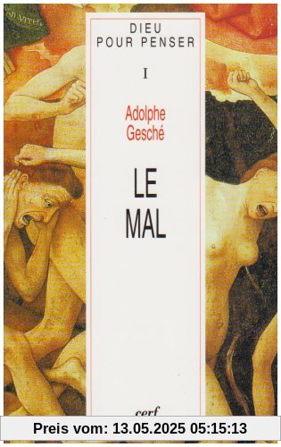 Dieu pour penser Tome 1 : Le mal