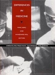 Differences in Medicine: Unraveling Practices, Techniques, and Bodies (Body, Commodity, Text) von Duke University Press