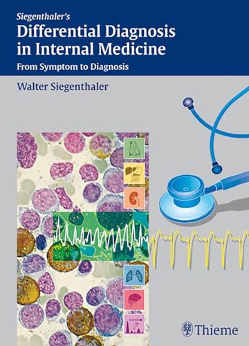 Differential Diagnosis in Internal Medicine: From Symptom to Diagnosis von Thieme