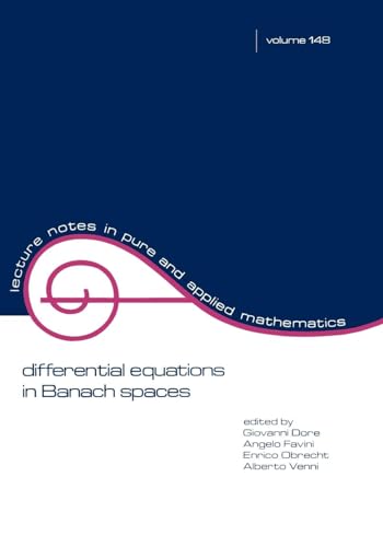 Differential Equations in Banach Spaces: Proceedings of the Bologna Conference (Lecture Notes in Pure & Applied Mathematics, Band 148) von CRC Press