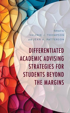 Differentiated Academic Advising Strategies for Students Beyond the Margins von Rowman & Littlefield Publishers