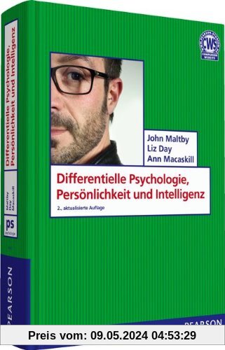 Differentielle Psychologie, Persönlichkeit und Intelligenz - Einführung in die Persönlichkeitspsychologie Einführung in die Persönlichkeitspsychologie (Pearson Studium - Psychologie)
