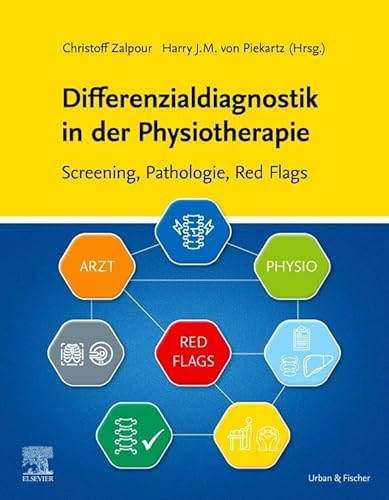 Differenzialdiagnostik in der Physiotherapie - Screening, Pathologie, Red Flags von Urban & Fischer Verlag/Elsevier GmbH
