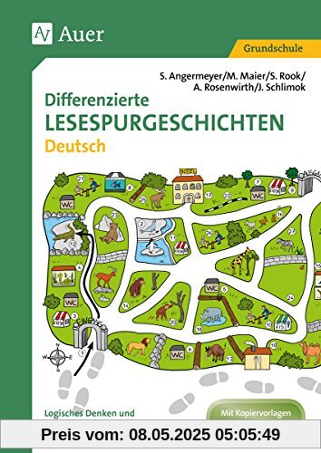 Differenzierte Lesespurgeschichten Deutsch: Logisches Denken und sinnentnehmendes Lesen in den Klassen 2 bis 4 fördern Differenzierte Lesespurgeschichten Deutsch: Logisches Denken und sinnentnehmendes Lesen in den Klassen 2 bis 4 fördern