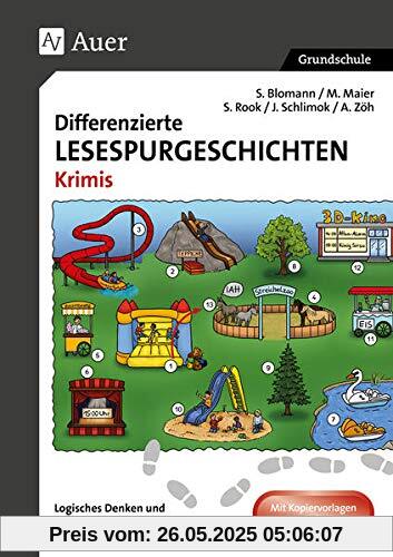 Differenzierte Lesespurgeschichten Krimis: Logisches Denken und sinnentnehmendes Lesen in den Klassen 2 bis 4 fördern (Lesespurgeschichten Grundschule)
