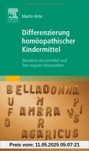 Differenzierung homöopathischer Kindermittel: Bewährte Arzneimittel und ihre engsten Verwandten