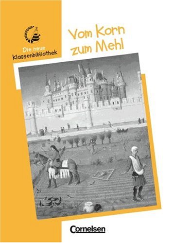 Differix - Die neue Klassenbibliothek: Vom Korn zum Mehl von Cornelsen Verlag