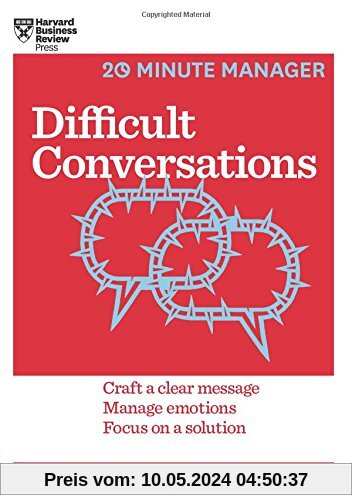 Difficult Conversations (HBR 20-Minute Manager Series)