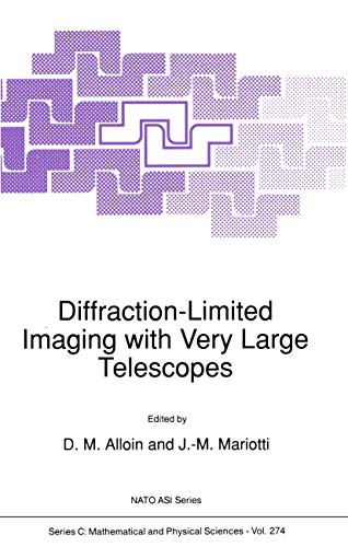 Diffraction-Limited Imaging with Very Large Telescopes (Nato Science Series C:, 274, Band 274) von Springer