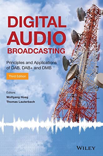 Digital Audio Broadcasting: Principles and Applications of DAB, DAB + and DMB von Wiley