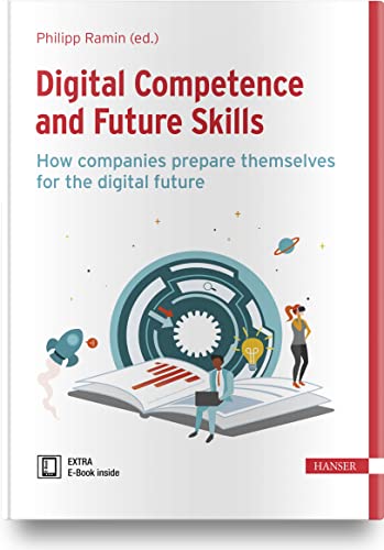 Digital Competence and Future Skills: How companies prepare themselves for the digital future
