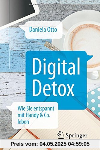 Digital Detox: Wie Sie entspannt mit Handy & Co. leben