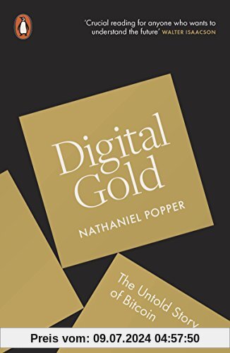 Digital Gold: The Untold Story of Bitcoin