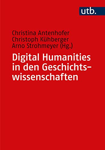 Digital Humanities in den Geschichtswissenschaften von UTB