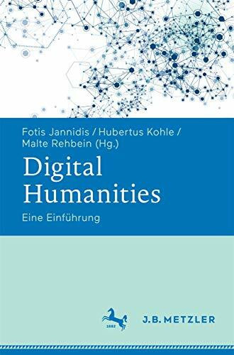 Digital Humanities: Eine Einf�hrung Digital Humanities: Eine Einf�hrung