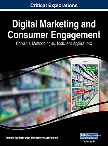 Digital Marketing and Consumer Engagement: Concepts, Methodologies, Tools, and Applications, VOL 3 Digital Marketing and Consumer Engagement: Concepts, Methodologies, Tools, and Applications, VOL 3 von Business Science Reference