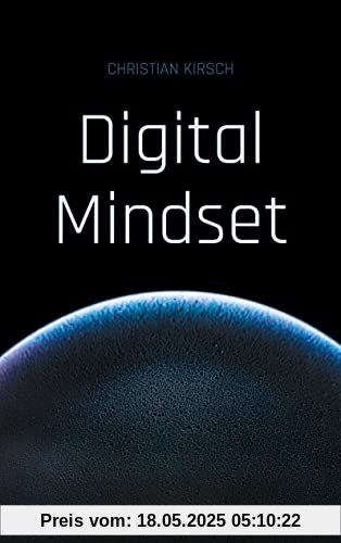 Digital Mindset: Ein Wegweiser zur digitalen Zukunft