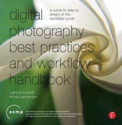 Digital Photography Best Practices and Workflow Handbook von Focal Press