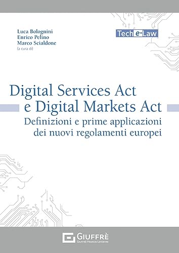 Digital Services Act e Digital Markets Act (Tech e-law)