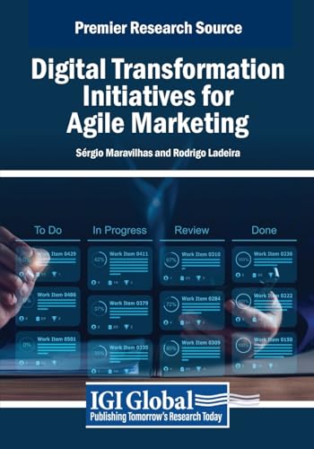 Digital Transformation Initiatives for Agile Marketing Digital Transformation Initiatives for Agile Marketing