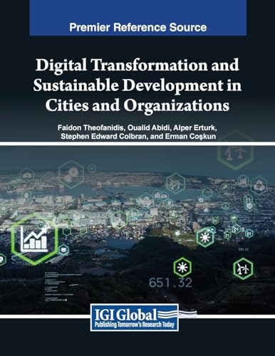 Digital Transformation and Sustainable Development in Cities and Organizations von IGI Global