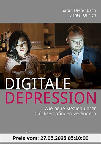 Digitale Depression: Wie neue Medien unser Glücksempfinden verändern Digitale Depression: Wie neue Medien unser Glücksempfinden verändern