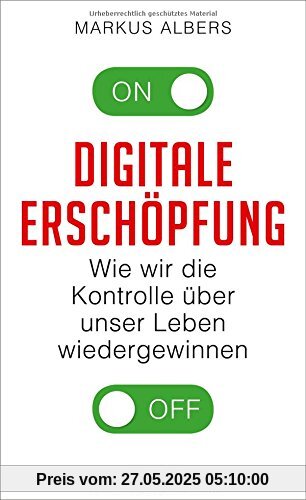 Digitale Erschöpfung: Wie wir die Kontrolle über unser Leben wiedergewinnen Digitale Erschöpfung: Wie wir die Kontrolle über unser Leben wiedergewinnen