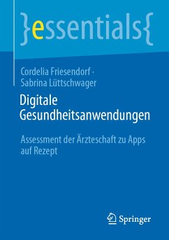 Digitale Gesundheitsanwendungen (eBook, PDF) von Springer Fachmedien Wiesbaden