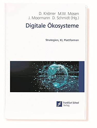 Digitale Ökosysteme: Strategien, KI, Plattformen