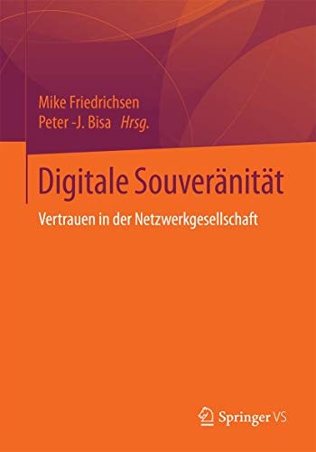 Digitale Souveränität: Vertrauen in der Netzwerkgesellschaft