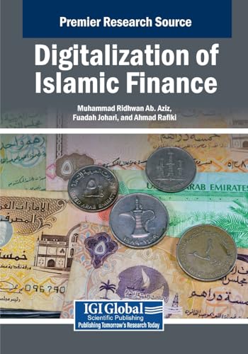 Digitalization of Islamic Finance (Advances in Finance, Accounting, and Economics) von IGI Global
