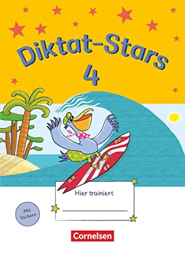 Diktat-Stars - Allgemeine Ausgabe - 4. Schuljahr: Übungsheft - Mit Lösungen