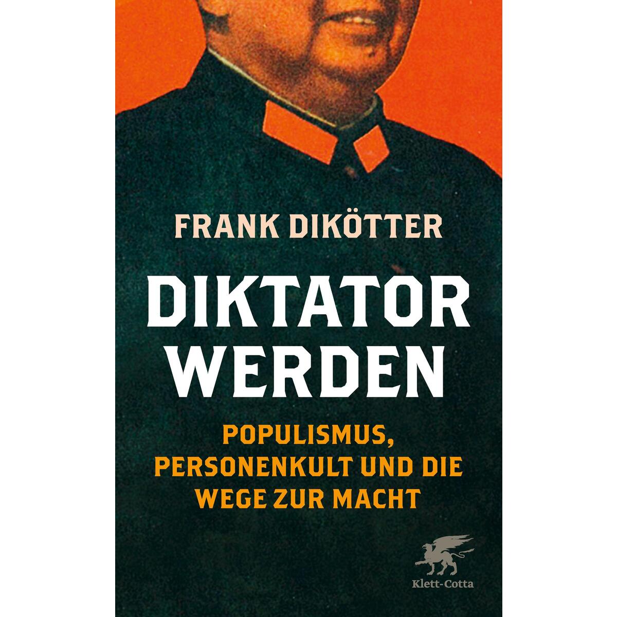 Diktator werden von Klett-Cotta Verlag