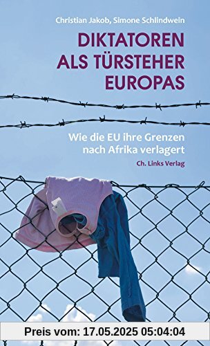 Diktatoren als Türsteher Europas: Wie die EU ihre Grenzen nach Afrika verlagert