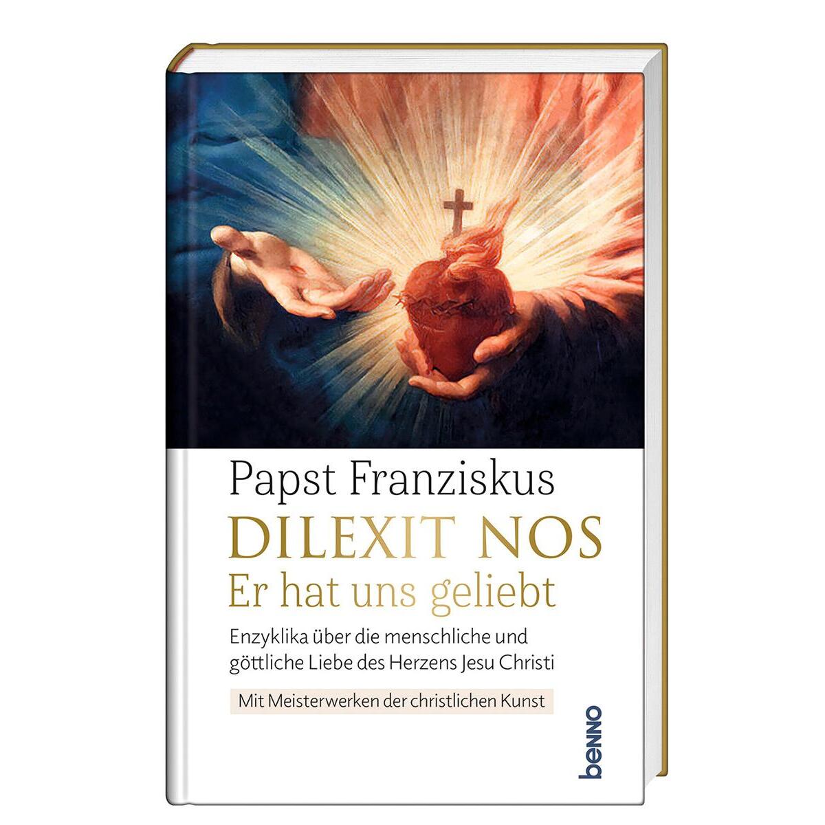 Schmuckausgabe Dilexit nos – Er hat uns geliebt Schmuckausgabe Dilexit nos – Er hat uns geliebt von St. Benno Verlag