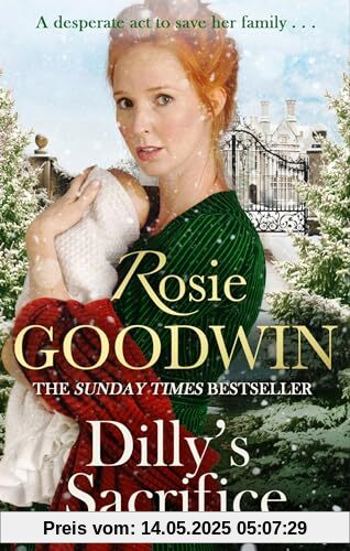 Dilly's Sacrifice: The gripping saga of a mother's love from a much-loved Sunday Times bestselling author (Dilly's Story)