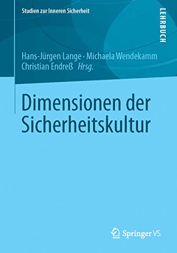 Dimensionen der Sicherheitskultur (Studien zur Inneren Sicherheit, Band 17)