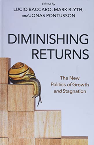 Diminishing Returns: The New Politics Of Growth And Stagnation von Oxford University Press Inc