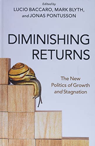 Diminishing Returns: The New Politics Of Growth And Stagnation Diminishing Returns: The New Politics Of Growth And Stagnation