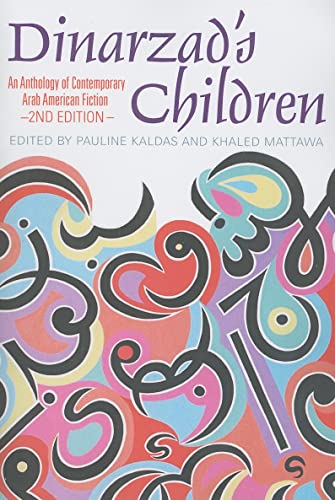 Dinarzad's Children: An Anthology of Contemporary Arab American Fiction Dinarzad's Children: An Anthology of Contemporary Arab American Fiction von University of Arkansas Press