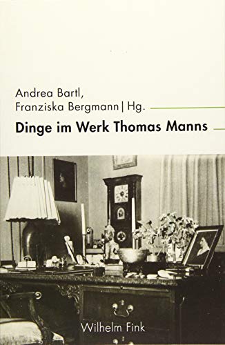 Dinge im Werk Thomas Manns (inter/media)