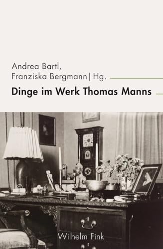Dinge im Werk Thomas Manns (inter/media)
