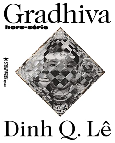 Dinh Q. Lê.: REVUE D'ANTHROPOLOGIE ET D'HISTOIRE DES ARTS