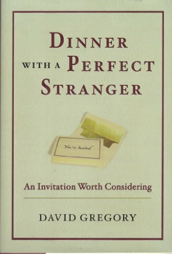 Dinner With A Perfect Stranger: An Invitation Worth Considering Dinner With A Perfect Stranger: An Invitation Worth Considering